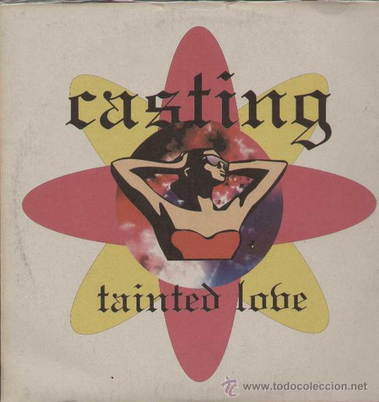 Discos de vinilo: CASTING / Tainted love (MAXI CYBERMUSIC de 1994) - Foto 1