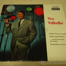 Discos de vinilo: VICO VOLLTREFFER (KALKUTTA LIEGT AM GANGES - BAMBONELLA AUS TURIN - SIEBEN JUNGE MADCHEN - . Lote 12384437