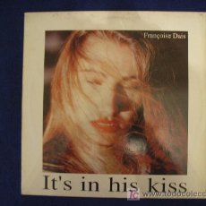 Discos de vinilo: FRANCOISE DAIS - IT'S IN HIS KISS - MAXISINGLE 1994. Lote 12397212