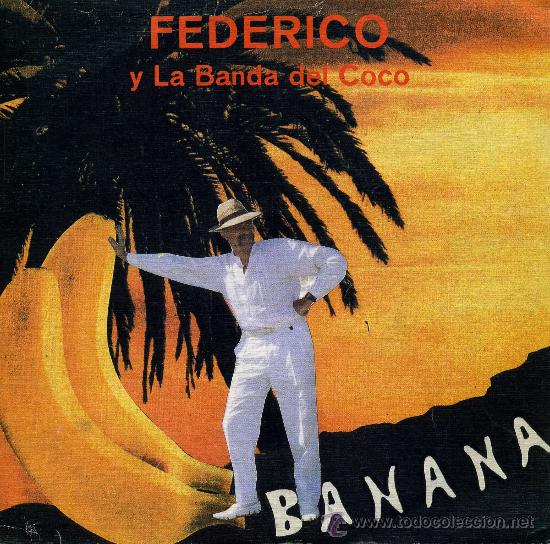 Discos de vinilo: Federico y la Banda del Coco - Banana - Foto 1