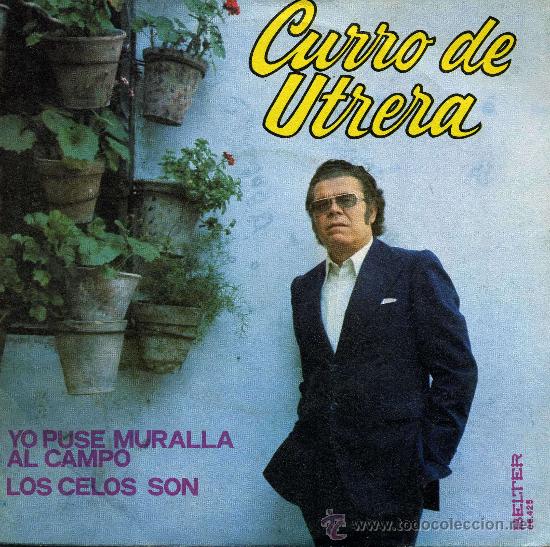Discos de vinilo: Curro de Utrera - Yo puse muralla al campo - Foto 1