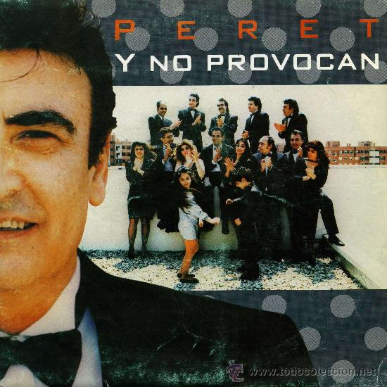 Discos de vinilo: Peret - Y no provocan - Foto 1