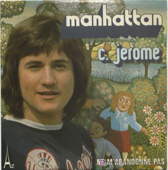 Discos de vinilo: C . JEROME - MANHATTAN - SINGLE FRANC&Eacute;S 1973 S222 - Foto 1
