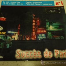 Discos de vinilo: 'SUCCÉS DE PARIS' Nº1 CHARLES TRENET (LA MER) EDITH PIAF (LA VIE EN ROSE) GEORGES ULMER (PIGALLE)