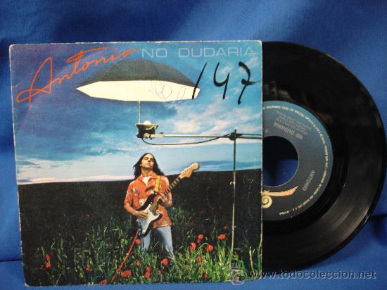 Discos de vinilo: ANTONIO - NO DUDAR&Iacute;A/ LIBRE - EPIC 1980 - Foto 1