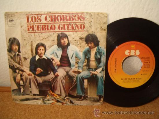 Discos de vinilo: SINGLE - LOS CHORBOS - PUEBLO GITANO - CBS 6337 - Foto 1