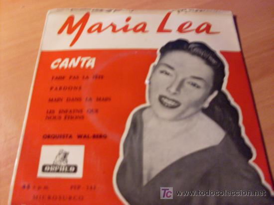 Disques de vinyle: MARIA LEA . CANTA ( J'AIM PAS LE FETE / PARDONS...) EP ORPHEO ESPA&Ntilde;A (EPI02)