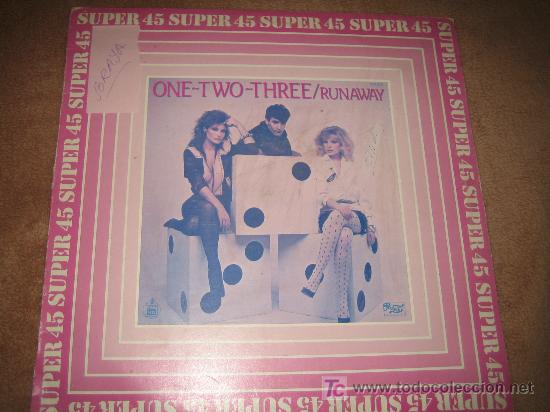 Discos de vinilo: ONE-TWO- THREE - RUNAWAY - SUPER 45