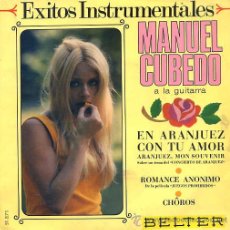Discos de vinilo: MANUEL CUBEDO / EN ARANJUEZ CON TU AMOR / ROMANCE ANONIMO / CHOROS (EP 67). Lote 12765317
