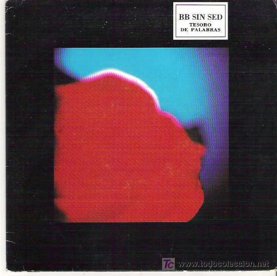 Discos de vinilo: BB SIN SED - TESORO DE PALABRAS *** 1991 DISCMEDI - Foto 1