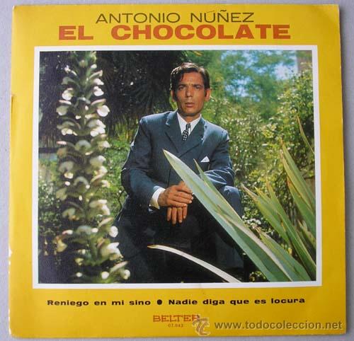 Discos de vinilo: ANTONIO NU&Ntilde;EZ EL CHOCOLATE - SINGLE BELTER 1970 - Foto 1