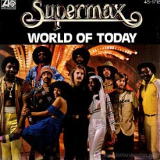 Discos de vinilo: SINGLE - SUPERMAX - WORLD OF TODAY. Lote 12859049