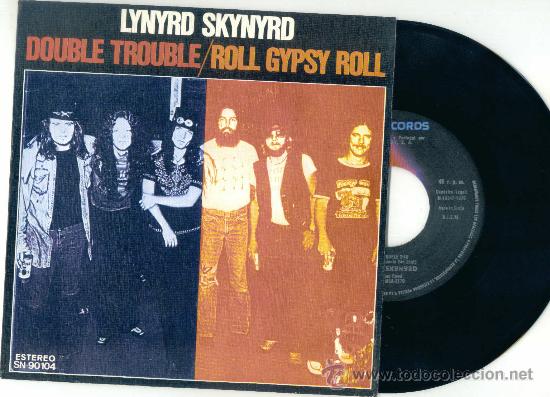 Discos de vinilo: LYNYRD SKYNYRD. Double trouble          (vinilo-single 1976) - Foto 1