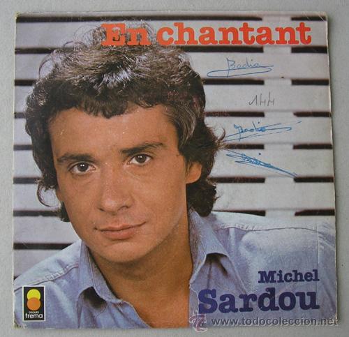 Discos de vinilo: MICHEL SARDOU - EN CHANTANT - SINGLE FRANCES - Foto 1