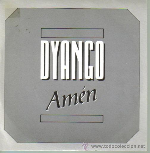 Discos de vinilo: DYANGO-AMEN SINGLE VINILO 1988 PROMOCIONAL SPAIN