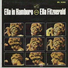 Discos de vinilo: ELLA FITZGERALD - ELLA IN HAMBURGO *** THAT OLD BLACK MAGIC / BODY AND SOUL *** 1967 EMI. Lote 19710825