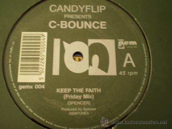 Discos de vinilo: Maxi 12&rdquo;. Candy flip. C-Bounce. Keep the faith - Foto 1