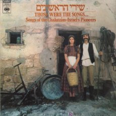 Discos de vinilo: HELENA HENDEL / HILLEL RAVEH & ZADIKOFF CHOIR, ETC - SONGS OF THE CHALUTZIM-ISRAEL'S PIONEERS - LP. Lote 21958721
