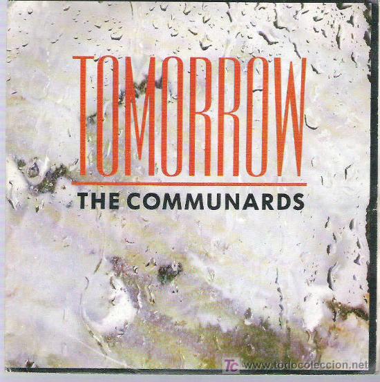 Discos de vinilo: THE COMMUNARDS - TOMORROW LONDON ESPA&Ntilde;A 1987 - Foto 1