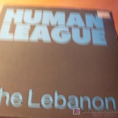 Disques de vinyle: HUMAN LEAGUE ( THE LEBANON ) 12 INCH MAXI SINGLE 1984 ( VG+ / EX+ ). Lote 13386615