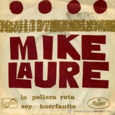 Discos de vinilo: MIKE LAURE - LA POLLERA ROTA 