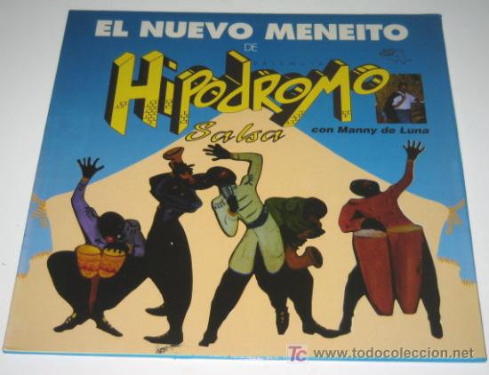 Disques de vinyle: EL NUEVO MENEITO DE HIPODROMO SALSA TIBURONA MIX MANNY LUNA -MX- ALLIANCE 1994 DISCO VALENCIA - MINT