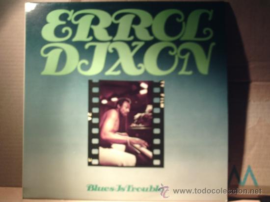Discos de vinilo: ERROL DIXON ----- BLUES IN TROUBLE - Foto 1