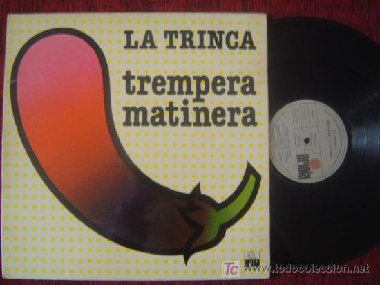 Discos de vinilo: LA TRINCA - TEMPERA MATINERA - Foto 1