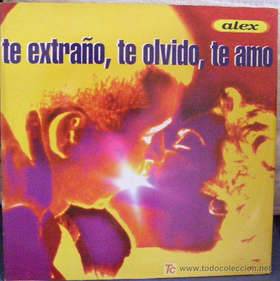 Discos de vinilo: alex	te extra&ntilde;o, te olvido, te amo - Foto 1