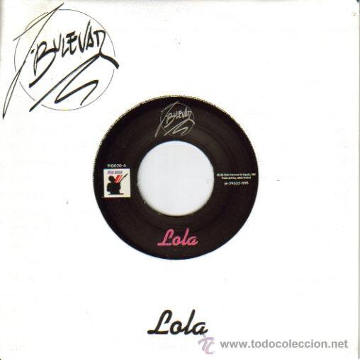Discos de vinilo: J.BULEVAR-LOLA SINGLE VINILO SIN PORTADA 1991 SPAIN