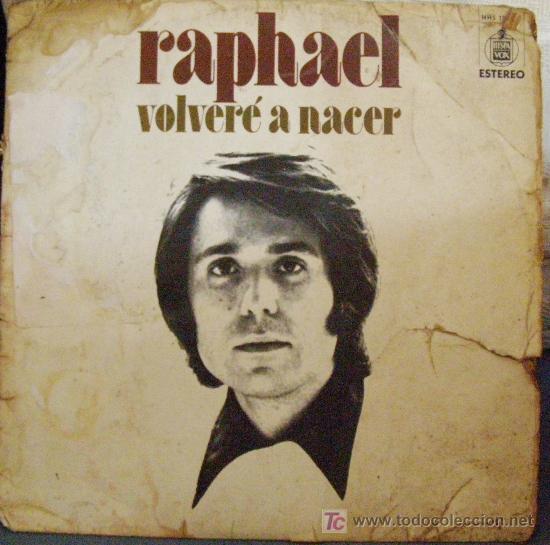 Discos de vinilo: raphael	volvere  a nacer - Foto 1