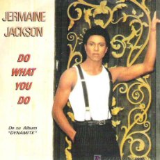 Discos de vinilo: JERMAINE JACKSON - DO WHAT YOU DO / TELL ME I`M NOT DREAMIN`*** ARISTA 1985. Lote 13567625