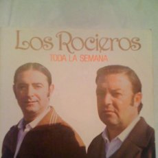 Discos de vinilo: 'TODA LA SEMANA', DE LOS ROCIEROS. SEVILLANAS.. Lote 13595581