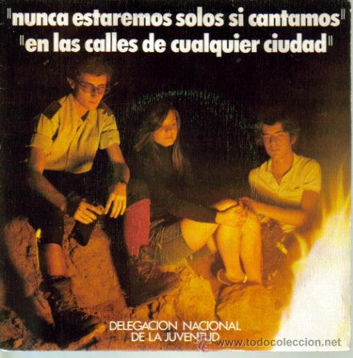 Discos de vinilo: JUAN DARNAL-NUNCA ESTAREMOS SOLOS SI CANTAMOS + EN LAS CALLES DE CUALQUIER CIUDAD SINGLE 1975