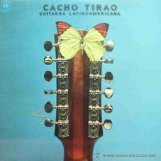 Dischi in vinile: CACHO TIRAO-GUITARRA LATIONAMERICANA LP VINILO 1973 SPAIN