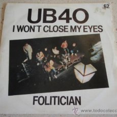 Discos de vinilo: UB40 ( I WON'T CLOSE MY EYES - FOLITICIAN ) 1982-HOLANDA SINGLE45 EPIC. Lote 13674325