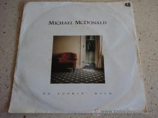 Vinyl-Schallplatten: MICHAEL McDONALD ( NO LOOKIN' BACK - DON'T LET ME DOWN ) USA-1985 SINGLE45 WARNER BROS RECORDS