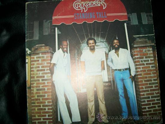 Discos de vinilo: THE CRUSADERS - STANDING TALL LP - Foto 1