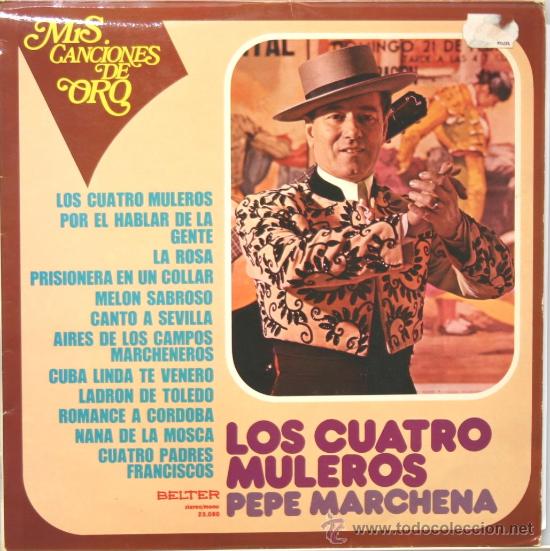 Discos de vinilo: PEPE MARCHENA los cuatro muleros LP 1975 - Foto 1