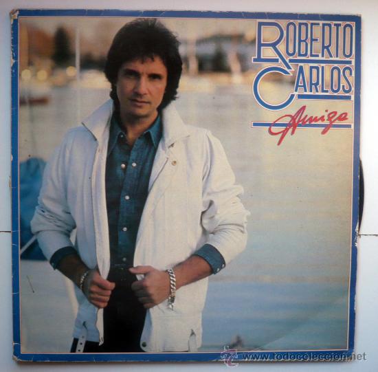 Discos de vinilo: ROBERTO CARLOS -AMIGA - Foto 1