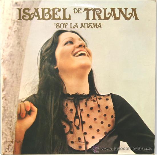 Discos de vinilo: ISABEL DE TRIANA soy la misma LP 1979 - Foto 1