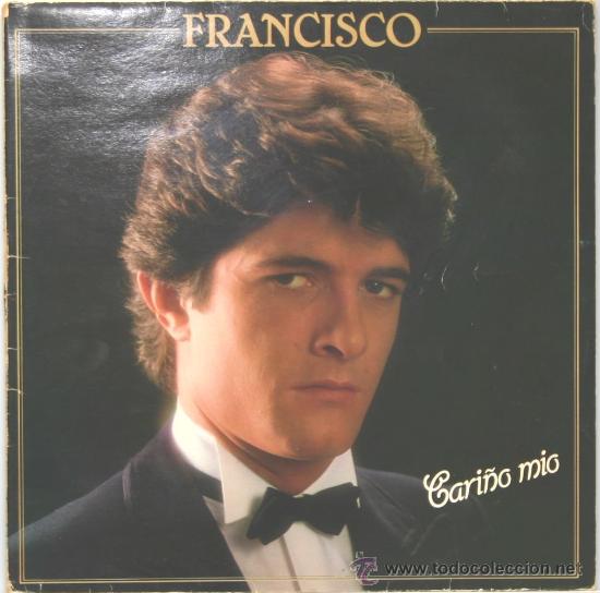 Discos de vinilo: FRANCISCO cari&ntilde;o mio LP polydor 1982 - Foto 1