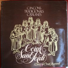 Discos de vinilo: LP - CORAL SANT JORDI - CANÇONS TRADICIONALS CATALANES. Lote 13979453