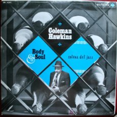 Discos de vinilo: LP - COLEMAN HAWKINS - BODY SOUL - SOLERA DEL JAZZ. Lote 24726153