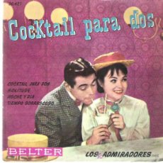Discos de vinilo: LOS ADMIRADORES - COCKTAIL PARA DOS ** EP BELTER 1961