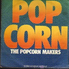 Discos de vinilo: SINGLE - POP CORN MAKERS - POPCORN / TOAD IN THE HOLE. Lote 14194451