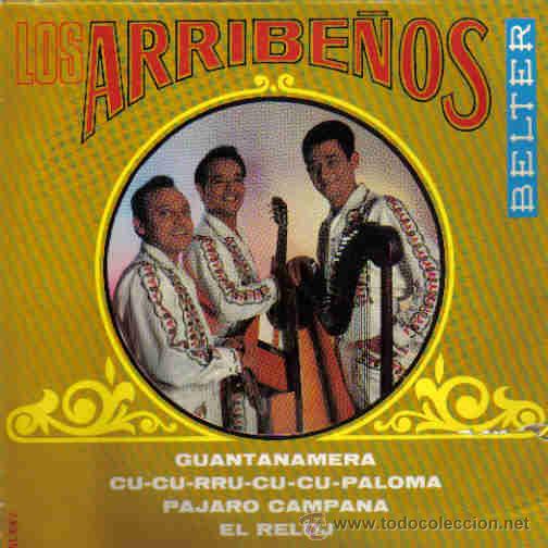 Disques de vinyle: LOS ARRIBE&Ntilde;OS-GUANTANAMERA + CU CU CU CU PALOMA + PAJARO CAMPANA + EL RELOJ EP 1967 SPAIN