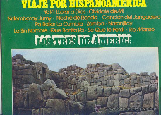 Vinyl records: LOS TRES DE AMERICA LP VIAJE POR HISPANOAMERICA  1972 MOVIEPLAY