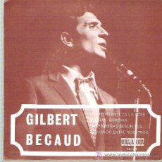 Discos de vinilo: GILBERT BECAUD - LO IMPORTANTE ES LA ROSA *** EP ESPECIAL CIRCULO 1969