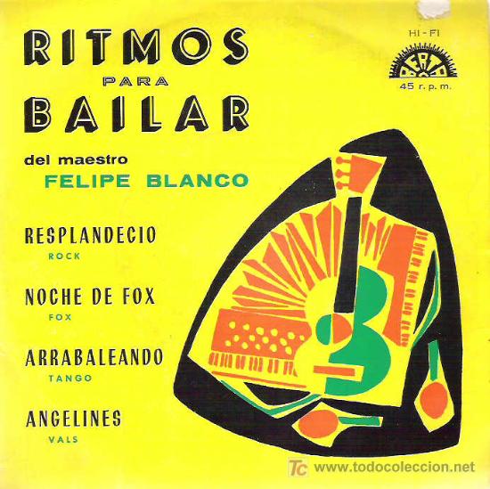 Discos de vinilo: FELIPE BLANCO - RITMOS PARA BAILAR ** BERTA EP 1959 - Foto 1